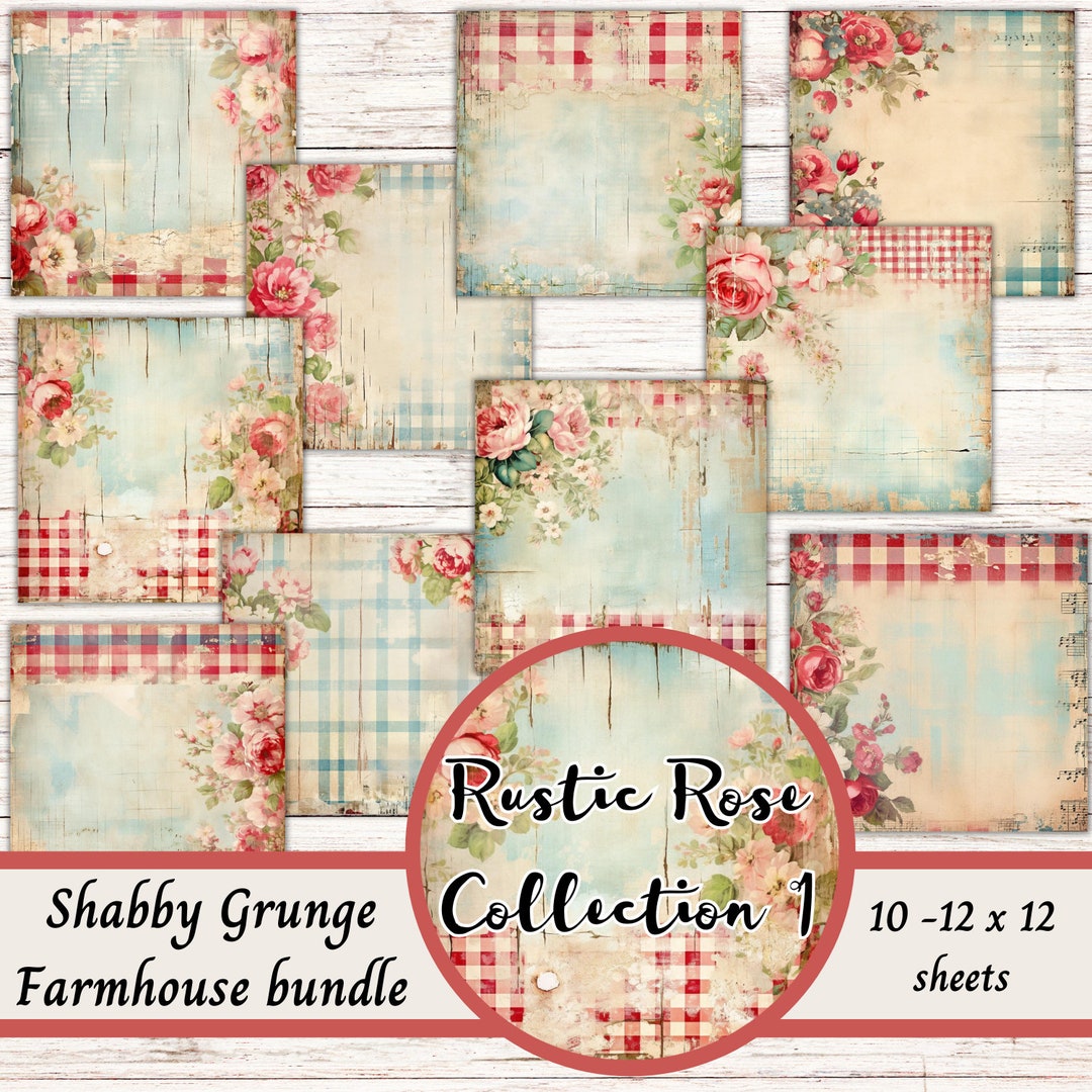 Rustic Roses Paper Rustic Rose Scrapbook Paper: Farmhouse Shabby Grunge (12