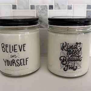Inspirational Quotes 9oz Soy Wax Candle| Custom Message  Candle| Funny Quote Candle | Support Quotes SVG| Inspirational SVG| Custom text