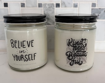 Inspirational Quotes 9oz Soy Wax Candle| Custom Message  Candle| Funny Quote Candle | Support Quotes SVG| Inspirational SVG| Custom text