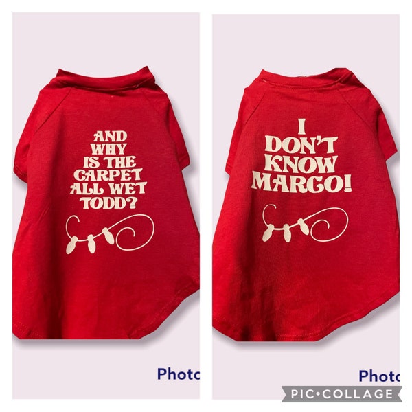 Margo and Todd Christmas Vacation Pet Tee Pet Dress Christmas holidays Dog T-shirt Dog Shirts Cat clothes  Funny Dog Shirt Custom Shirt