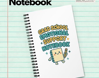 Notizbuch für emotionale Unterstützung in der Graduiertenschule - Lustiges Akademisches Geschenk - Doktoranden-Briefpapier - Süßes Dissertationsnotizbuch