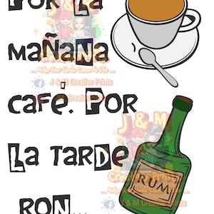 Cafe con Ron DtMf Svg-Png File / Pfknr / PuertoRico / Puertorican / Por La Mañana Cafe / Por La Tarde Ron