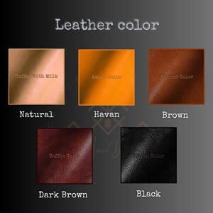 May include: A leather color chart featuring five square swatches labeled Natural, Havan, Brown, Dark Brown, and Black. The swatches display textures and shades including light tan, amber, medium brown, deep reddish-brown, and solid black leather.