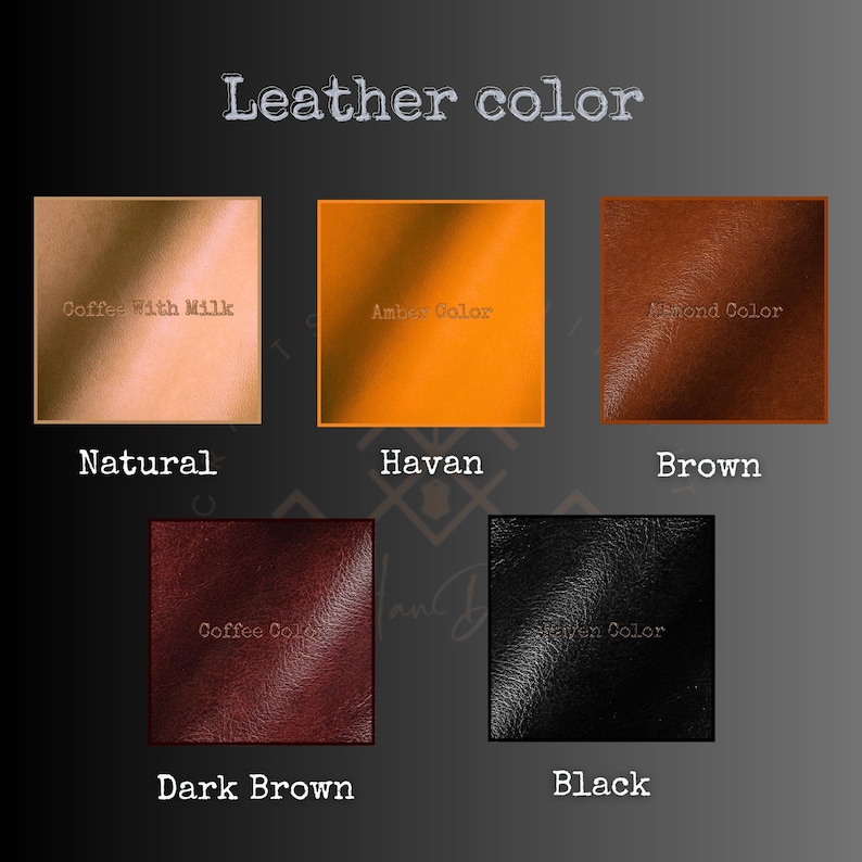 May include: A leather color chart featuring five square swatches labeled Natural, Havan, Brown, Dark Brown, and Black. The swatches display textures and shades including light tan, amber, medium brown, deep reddish-brown, and solid black leather.