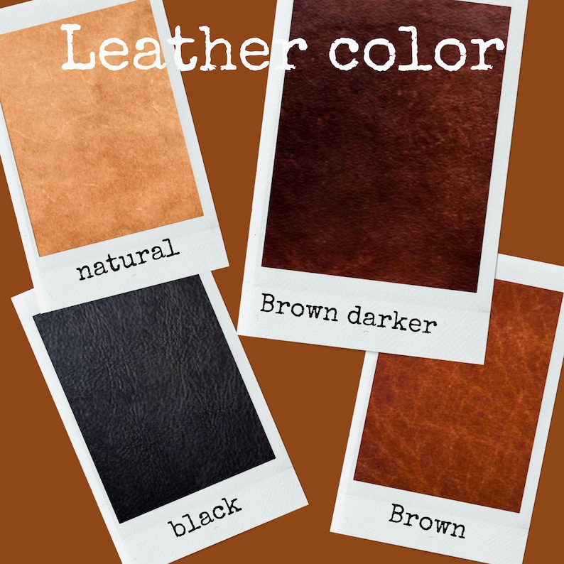May include: Four leather swatches in a Polaroid-style frame. The swatches are labeled "natural", "Brown darker", "Brown", and "black".