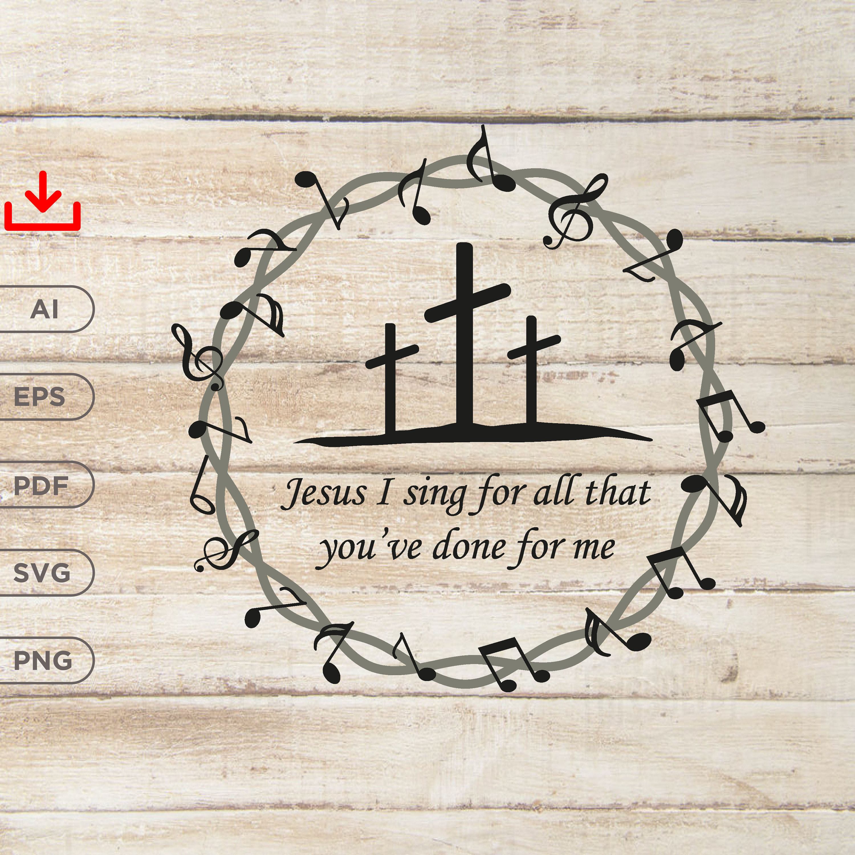 Jesus I Sing SVG and PNG Christian Jesus Cross With Music Notes Print ...