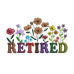 Wildflower Retired Machine Embroidery Design | Groovy Floral Retired Text | Retirement Gift Embroidery File