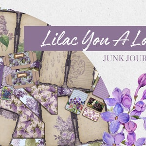 Junk Journal, Lilac You A Lot