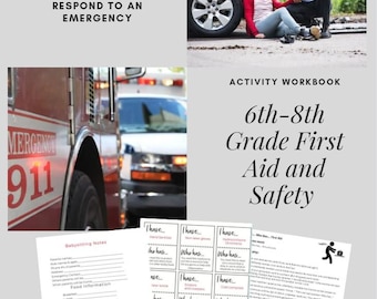 6th through 8th Grade First Aid, Safety, and Responding to an Emergency, Homeschool Activity Workbook