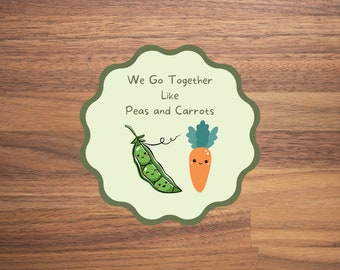 We Go Together Like Peas and Carrots SVG