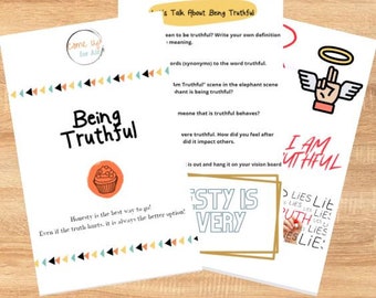 May include: A printable worksheet with the title "Being Truthful" and the text "Honesty is the best way to go! Even if the truth hurts, it is always the better option!" The worksheet includes questions about being truthful and a cupcake illustration.