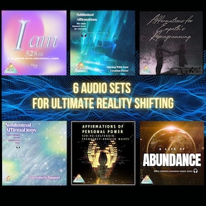 May include: An image showcases six audio sets designed for ultimate reality shifting. The sets feature affirmations for different goals, including aligning with universal laws and galactic support. Text includes "I am" and "A Life of Abundance".
