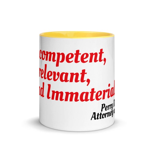 Perry Mason Famous Quote Mug with Color Inside