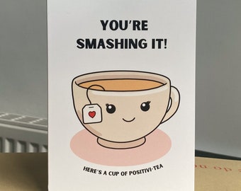 You're Smashing It | Positivi-tea Card | Cute Funny Positive Card