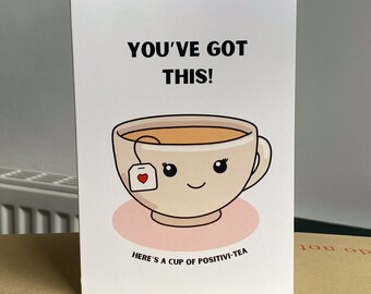 You've Got This | Positivi-tea Card | Cute Funny Positive Card