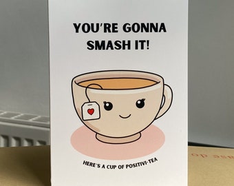 You're Gonna Smash It | Positivi-tea Card | Cute Funny Positive Card