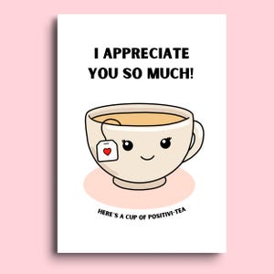 Ti apprezzo così tanto / Carta Positivi-tea / Carta positiva carina e divertente