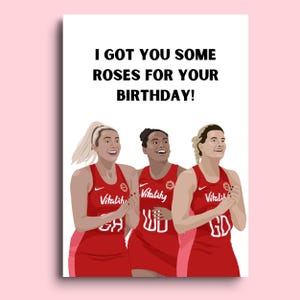 Biglietto di compleanno ispirato alle rose inglesi / Biglietto ispirato a Helen Housby Imogen Allison Fran Williams, Netball inglese