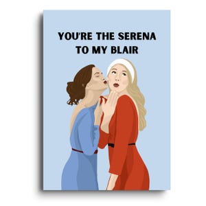 Serena und Blair inspiriert Geburtstagskarte | Gossip Girl inspirierte Karte