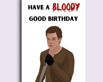 Tarjeta De Cumpleaños Divertida Para Fanáticos De Dexter – Humor Negro Y Original Con Sobre