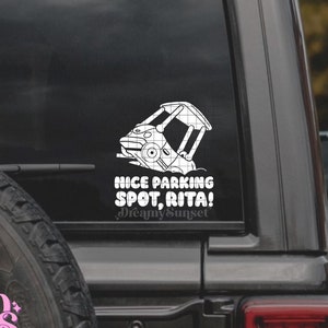 Nice parking spot, rita| Driving Grannies Car decal| parked car decal color white