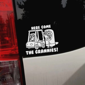 Here come the grannies Decal, bumper decals, bumper stickers, vinyl decal| white matte|blue dog stickers and decals, grannies.