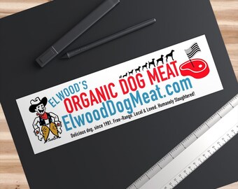 The Elwood Dogboy Bumper Sticker