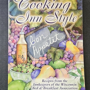 Vintage Cookbook &quot;Cooking Inn Style&quot; Recipes from Wisconsin Innkeepers 2004
