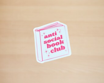 Anti Social Book Club Vinyl Sticker: Funny Sarcasm Decal