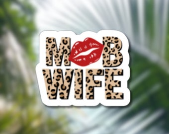 Mob Wife Leopard Print Sticker: Laptop, Water Bottle Decal