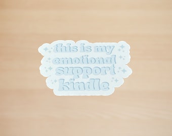 Emotional Support Kindle Sticker: Funny Sarcastic Decal