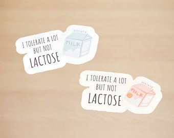 Lactose Intolerant Sticker: Funny Sarcasm Decal