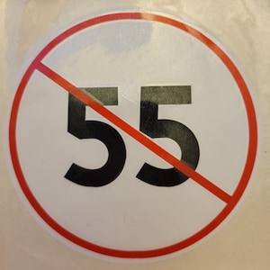 Car Decal Sticker NO 55 I can&#39;t drive 55-3&quot; or 5&quot;