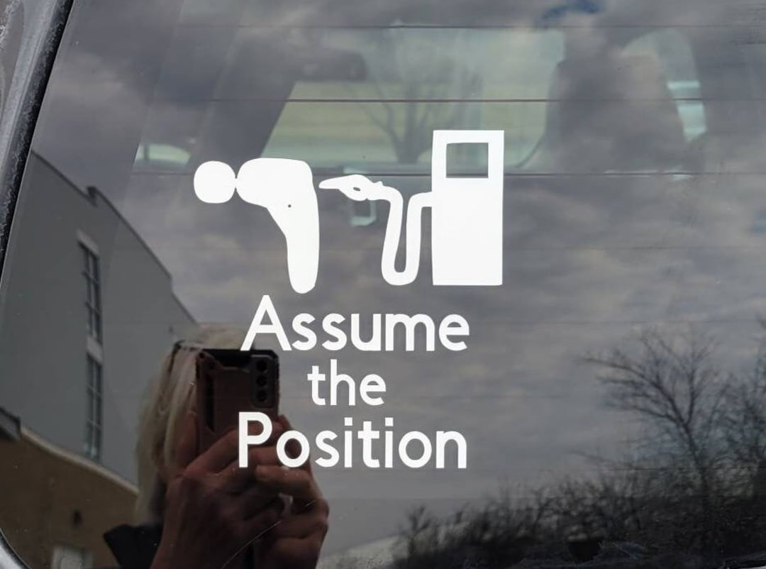 Assume the Position Gas Pump Vinyl Car Vehicle Sticker Decal - Etsy