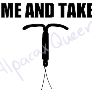 Come and Take It Reproductive Rights - IUD [Sticker]