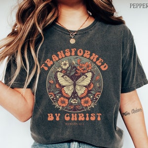 Boho Christian Shirt, Trendy Christian shirts, Christian Faith Tee, Transformed by Christ Shirt, Christian apparel for Women, Christian Gift