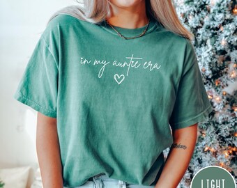 Comfort Colors® In My Auntie Era Shirt, Aunt Era Shirt, Auntie Shirt, Pregnancy Announcement for Aunt, Gift for Aunt, Aunt Birthday Gift