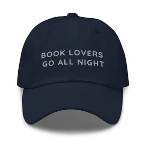 Book Lovers Go All Night Baseball Hat is the perfect Book Gift for a Smut Book lover