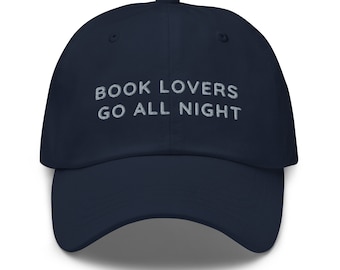 Book Lovers Go All Night Baseball Hat is the perfect Book Gift for a Smut Book lover