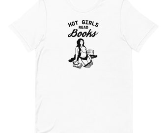 Hot Girls Read Books Tee Shirt is the perfect bookish gift for any reader
