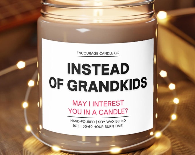 Instead of Grandkids