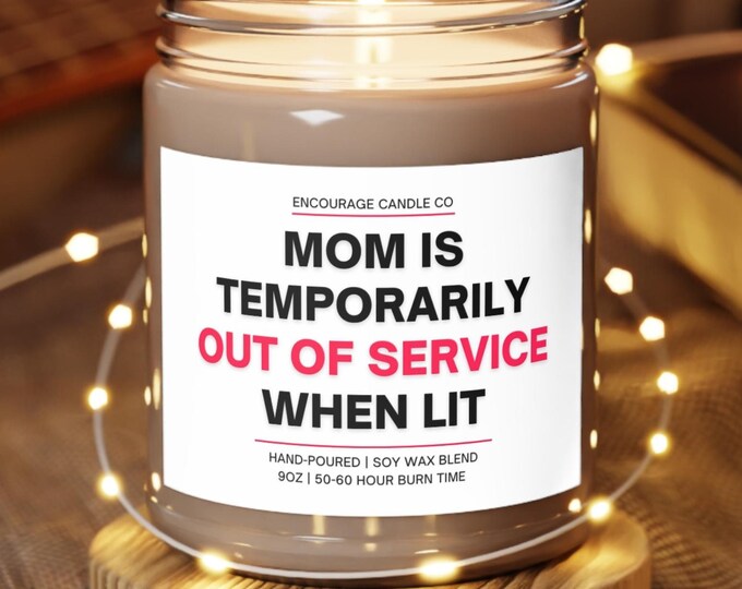 Mom Is Temporarily Out of Service When Lit