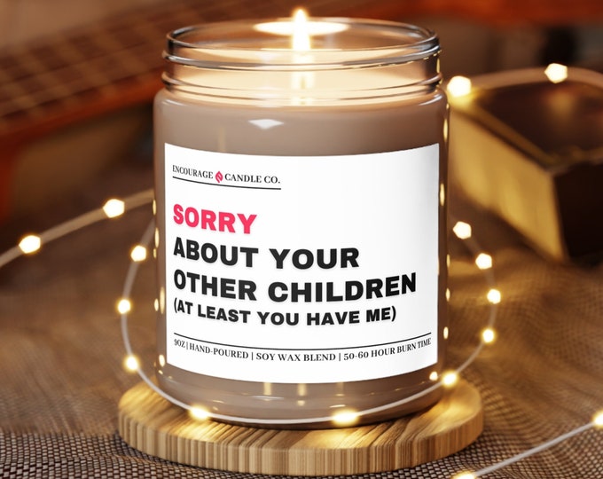 Sorry About Your Other Children