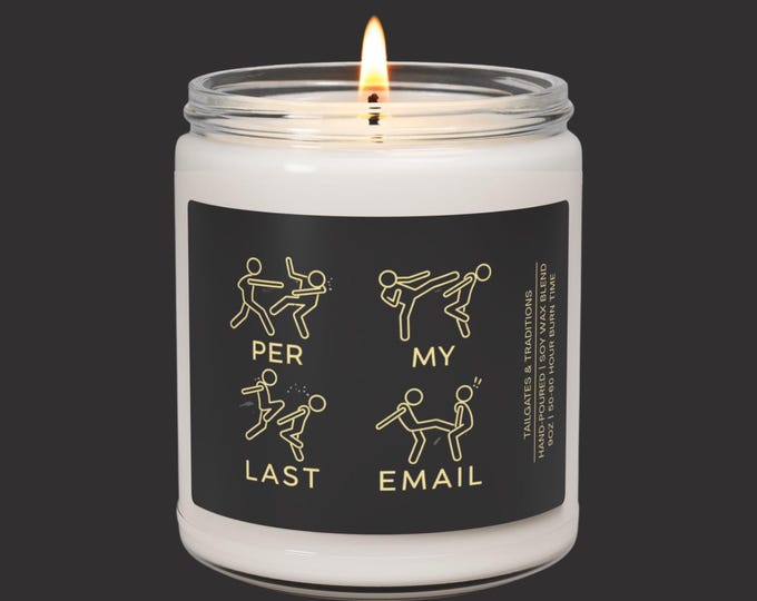 Per My Last Email | Sarcastic Office Candle | Coworker Humor Gift