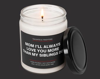 Funny Candle Gift for Mom | Sibling Rivalry