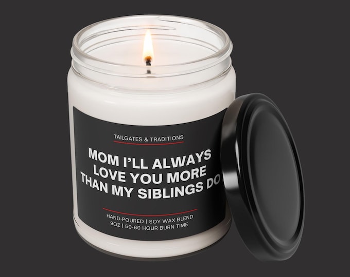 Funny Candle Gift for Mom | Sibling Rivalry