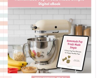 Homemade Pup Treats Made Simple | Easy Pup Treat Recipes | Beginner-Friendly Digital eBook