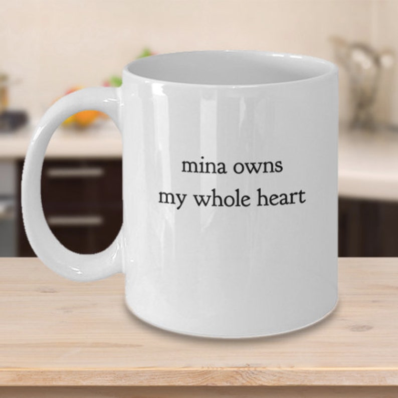 Mina mug Mina owns my whole heart Twice mug image 1