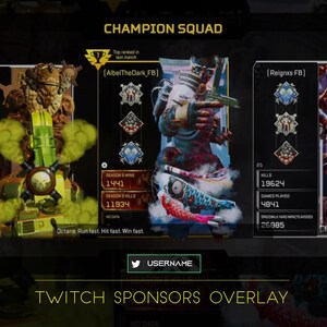 May include: A digital overlay for Twitch sponsors, featuring a "Champion Squad" display. The graphic includes player stats, character illustrations, and the text "TWITCH SPONSORS OVERLAY". A username field is also present.