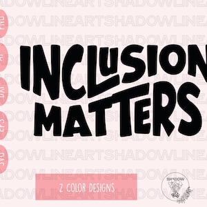 Inclusion Matters SVG: Sped Teacher, Autism Awareness (Digital Download)